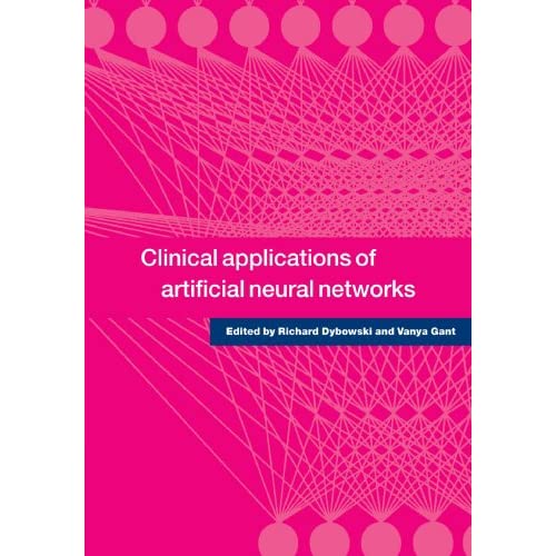 Clinical Applications of Artificial Neural Networks