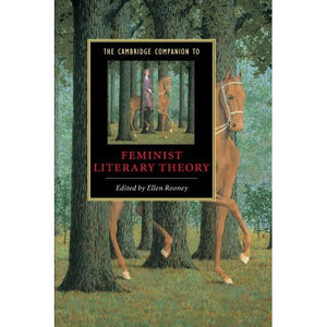 The Cambridge Companion to Feminist Literary Theory (Cambridge Companions to Literature)