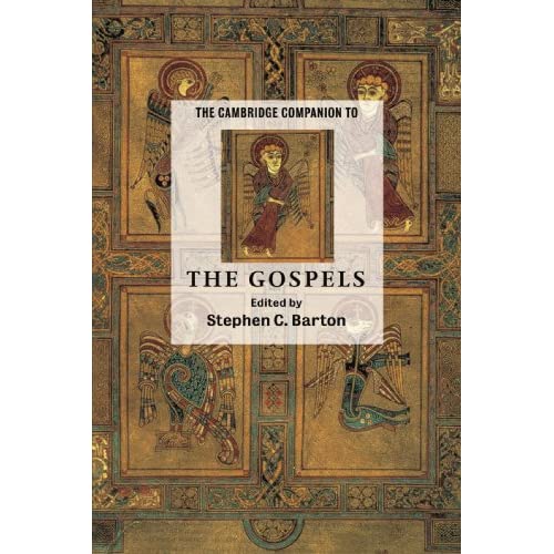 The Cambridge Companion to The Gospels (Cambridge Companions to Religion)