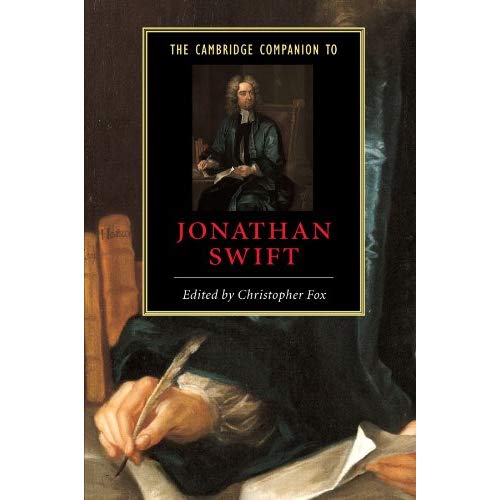 The Cambridge Companion to Jonathan Swift (Cambridge Companions to Literature)