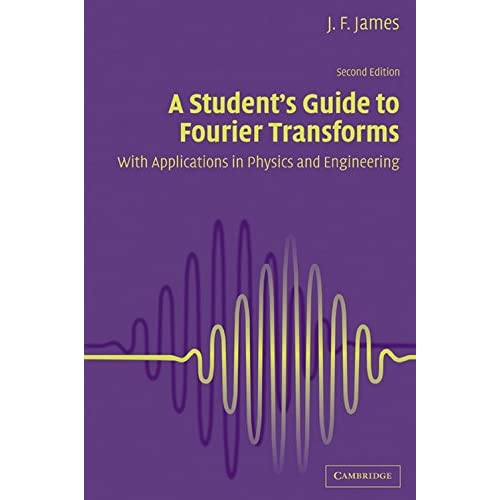 A Student's Guide to Fourier Transforms 2ed: With Applications in Physics and Engineering