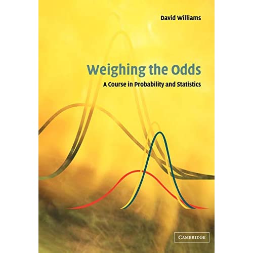 Weighing the Odds: A Course in Probability and Statistics