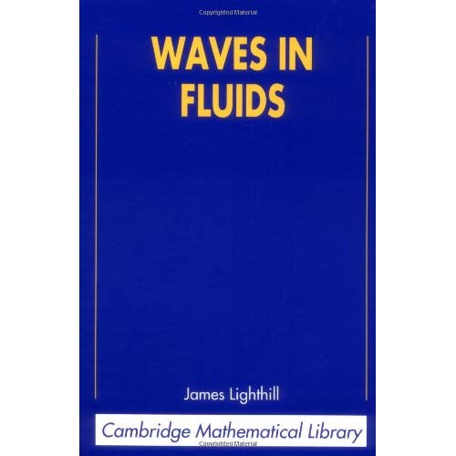 Waves in Fluids (Cambridge Mathematical Library)