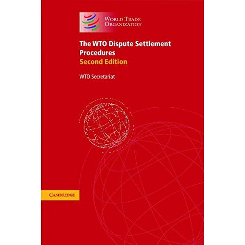 The WTO Dispute Settlement Procedures: A Collection of the Relevant Legal Texts