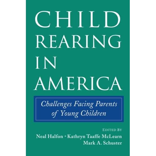 Child Rearing in America: Challenges Facing Parents with Young Children