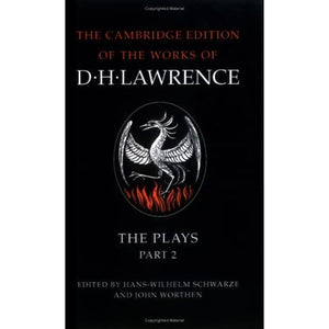 Title: D H Lawrence The Plays Part 2 The Cambridge Editio