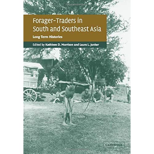 ForagerTraders in South and Southeast Asia: Long-Term Histories
