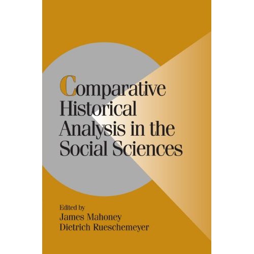 Comparative Historical Analysis in the Social Sciences (Cambridge Studies in Comparative Politics)