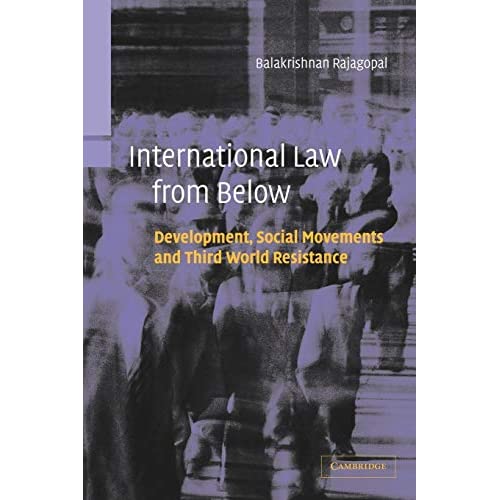 International Law from Below: Development, Social Movements and Third World Resistance