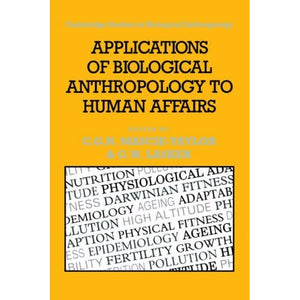 Applns Biol Anthropology Human Aff: 8 (Cambridge Studies in Biological and Evolutionary Anthropology, Series Number 8)