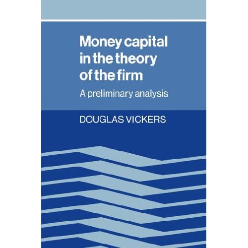 Money Capital in Theory of the Firm: A Preliminary Analysis