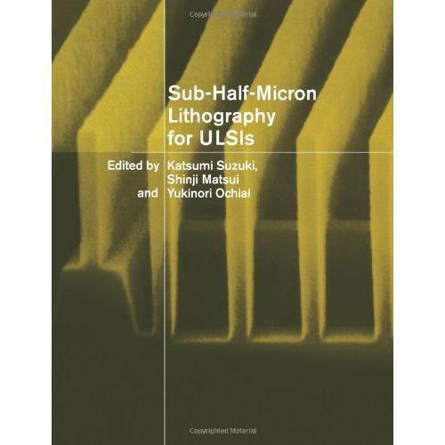 Sub-Half-Micron Lithography ULSIs