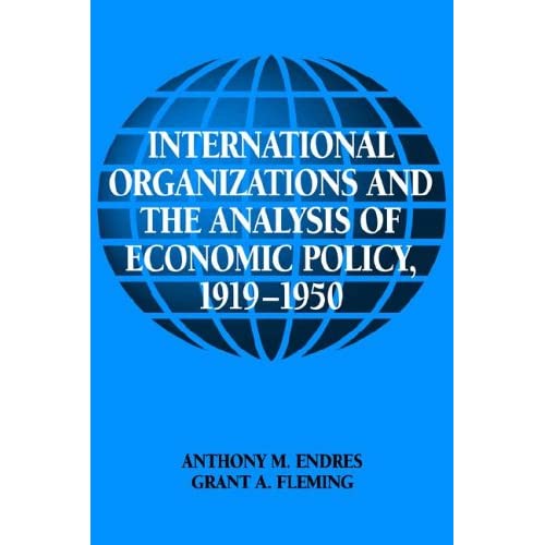 Int Organisatn Anl Econ Pol 1919-50 (Historical Perspectives on Modern Economics)