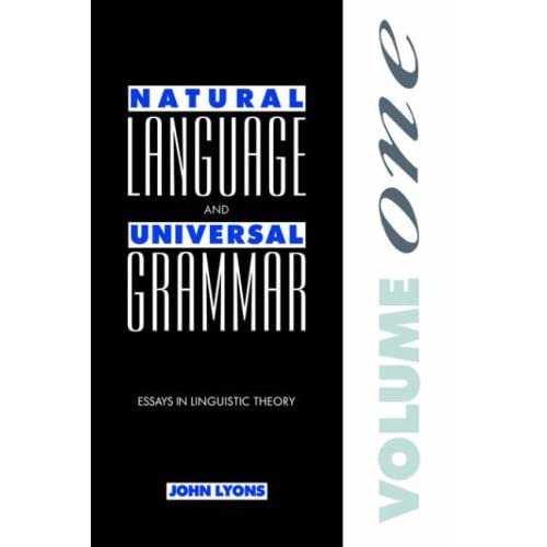 Natural Lang Universal Grammar v1: Essays in Linguistic Theory