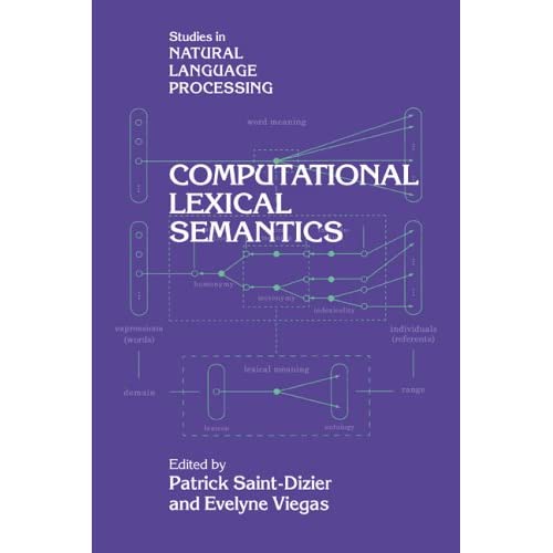 Computational Lexical Semantics (Studies in Natural Language Processing)