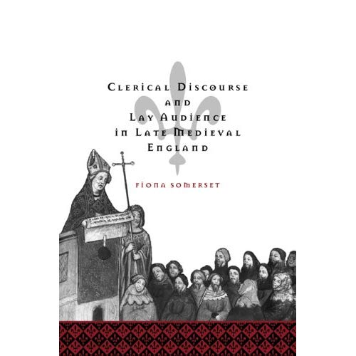 Clerical Discourse Medieval England (Cambridge Studies in Medieval Literature)