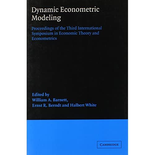 Dynamic Econometric Modelling: Proceedings of the Third International Symposium in Economic Theory and Econometrics: 3 (International Symposia in Economic Theory and Econometrics, Series Number 3)