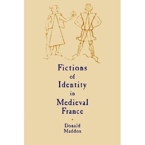 Fiction Identity in Medieval France: 43 (Cambridge Studies in Medieval Literature, Series Number 43)
