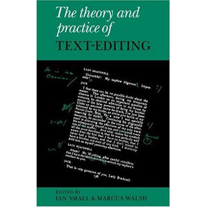 Theory and Practice of Text Editing: Essays in Honour of James T. Boulton