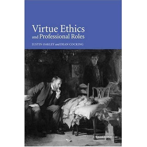 Virtue Ethics and Professional Roles