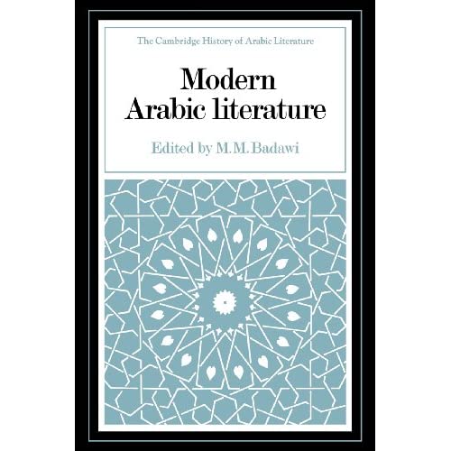 Modern Arabic Literature (The Cambridge History of Arabic Literature)