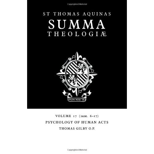 Summa Theologiae v17: 1a2ae. 6-17: Psychology of Human Acts (Summa Theologiae (Cambridge University Press))