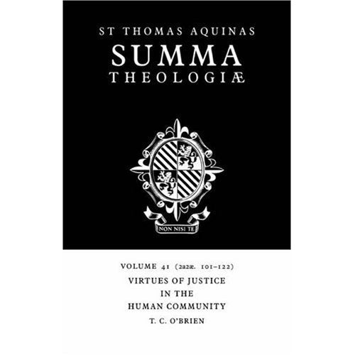 Summa Theologiae v41: 2a2ae. 101-122: Virtues of Justice in the Human Community v. 41 (Summa Theologiae (Cambridge University Press))