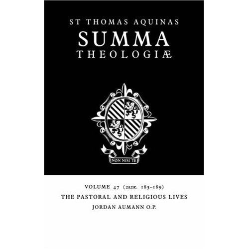 Summa Theologiae v47: 2a2ae. 183-189: Pastoral and Religious Lives v. 47 (Summa Theologiae (Cambridge University Press))