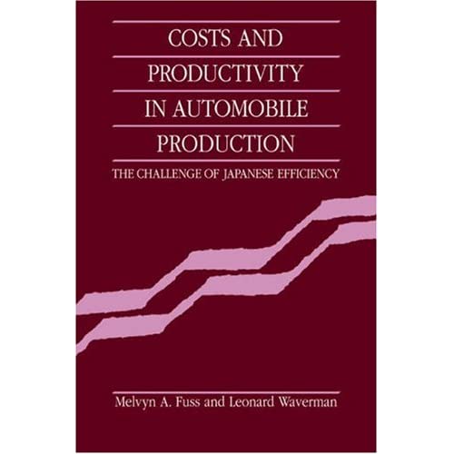 Costs Productivity Automobile Prodn: The Challenge of Japanese Efficiency