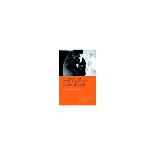 Mentalities Gorillas & Orangutans: Comparative Perspectives