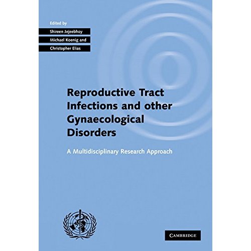 Reproduct Tract Infect Gynaecol Dis: A Multidisciplinary Research Approach