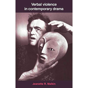 Verbal Violence Contemporary Drama: From Handke to Shepard