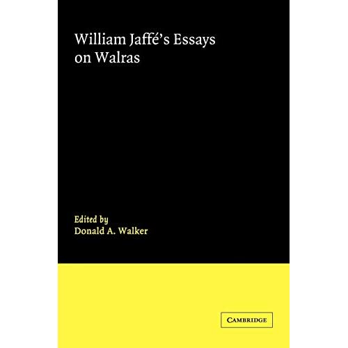 William Jaffe: Essays on Walras