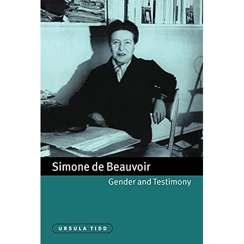 Simone de Beauvoir Gender Testimony: 61 (Cambridge Studies in French, Series Number 61)