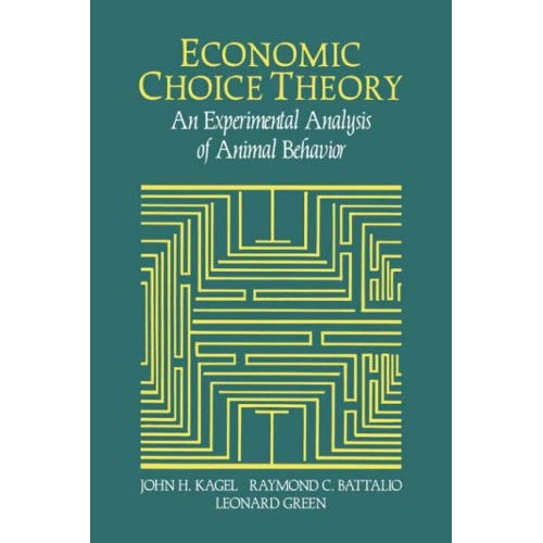 Economic Choice Theory:Animal Behav: An Experimental Analysis of Animal Behavior