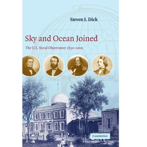 Sky and Ocean Joined: The U. S. Naval Observatory 1830-2000