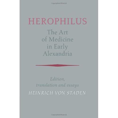 Herophilus: Art Medicine Alexandria: Edition, Translation and Essays
