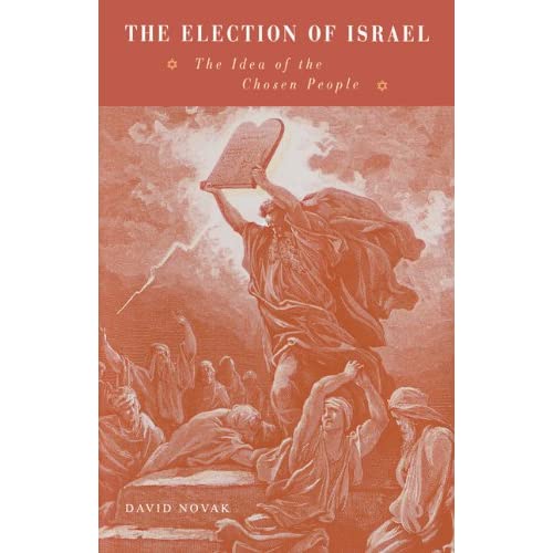 The Election of Israel: The Idea of the Chosen People