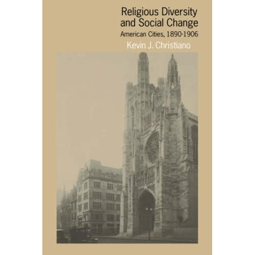 Religious Diversity & Social Change: American Cities, 1890-1906