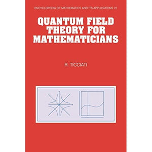 EOM: 72 Quantum Field Theory (Encyclopedia of Mathematics and its Applications, Series Number 72)