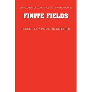 Finite Fields: 20 (Encyclopedia of Mathematics and its Applications, Series Number 20)