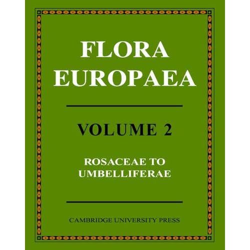 Flora Europaea: Rosaceae to Umbelliferae: Volume 2