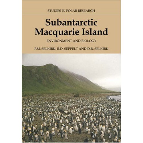 Subantarctic Macquarie Island: Environment and Biology (Studies in Polar Research)