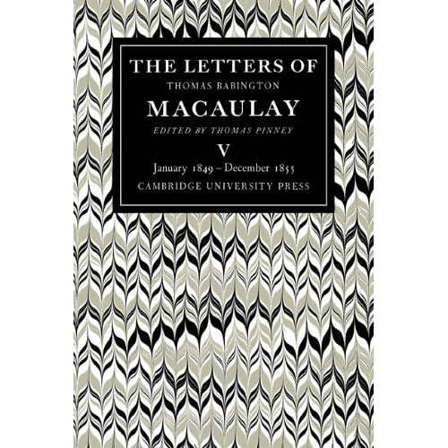 The Letters of Thomas Babington MacAulay