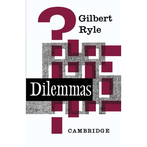 Dilemmas: The Tarner Lectures 1953 (Cambridge Philosophy Classics)