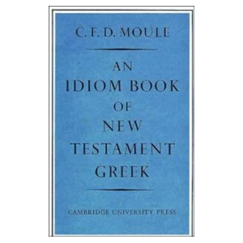 Idiom Book of New Testament Greek