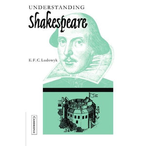 Understanding Shakespeare