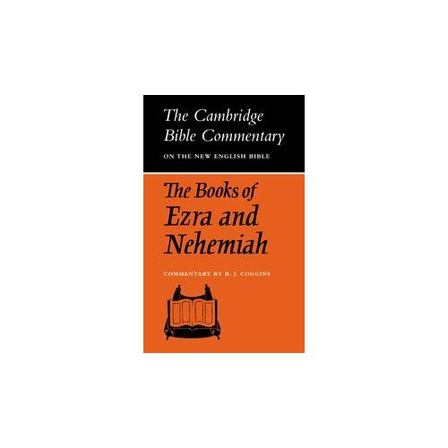 Cambridge Bible Commentaries: Old Testament 32 Volume Set: CBC: Books of Ezra and Nehemiah (Cambridge Bible Commentaries on the Old Testament)