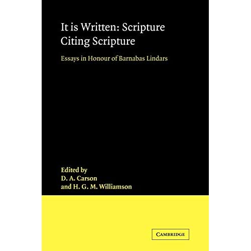 It Is Written: Scripture Citing Scripture: Essays in Honour of Barnabas Lindars, SSF