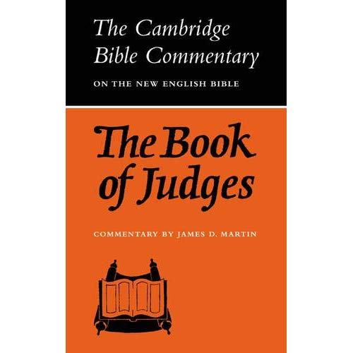 Cambridge Bible Commentaries: Old Testament 32 Volume Set: CBC: The Book of Judges (Cambridge Bible Commentaries on the Old Testament)